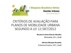 CRITRIOS DE AVALIAO PARA PLANOS DE MOBILIDADE URBANA