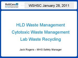 WSHSC January 28 2011 HLD Waste Management Cytotoxic