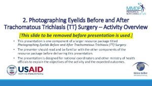 2 Photographing Eyelids Before and After Trachomatous Trichiasis