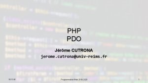 PHP PDO Jrme CUTRONA jerome cutronaunivreims fr 16