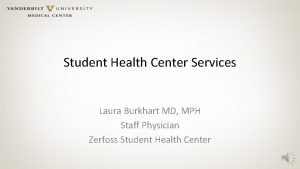 Zerfoss student health center