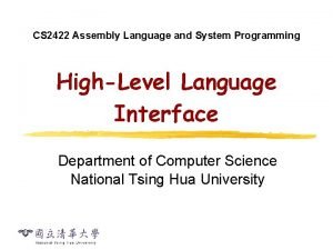 CS 2422 Assembly Language and System Programming HighLevel