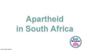 Apartheid in South Africa Nelson Mandela F W