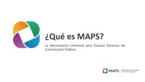 Qu es MAPS La Herramienta Universal para Evaluar