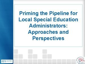 Priming the Pipeline for Local Special Education Administrators