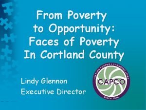 From Poverty to Opportunity Faces of Poverty In