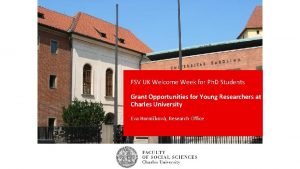 FSV UK Welcome Week for Ph D Students