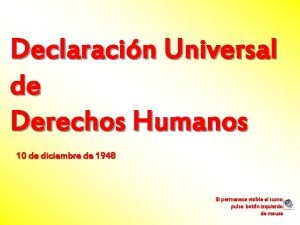 Declaracin Universal de Derechos Humanos 10 de diciembre