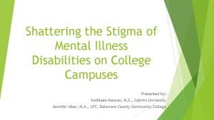 Shattering the Stigma of Mental Illness Disabilities on
