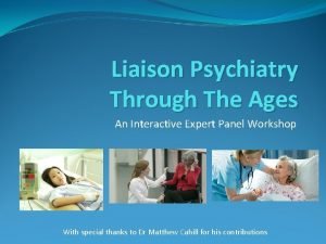 Expert in consultant liaison psychiatrist