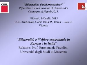 Bilateralit Quali prospettive Riflessioni a circa un anno