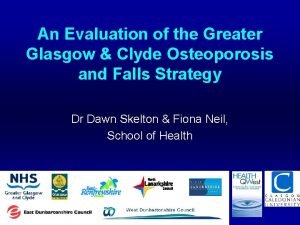 An Evaluation of the Greater Glasgow Clyde Osteoporosis