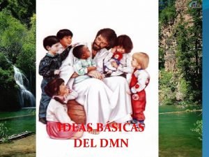 IDEAS BSICAS DEL DMN APARECEN 8 PRINCIPALES 1