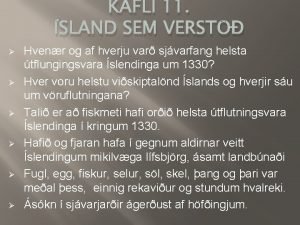 KAFLI 11 SLAND SEM VERST Hvenr og af