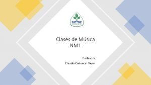 Clases de Msica NM 1 Profesora Claudia Couecar
