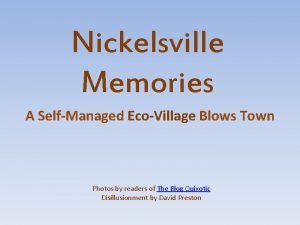 Nickelsville Memories A SelfManaged EcoVillage Blows Town Photos