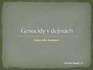 Genocdy v dejinch Genocda Armnov Kristin Strig 3