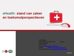 e Health stand van zaken en toekomstperspectieven Frank