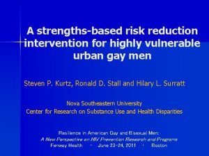 A strengthsbased risk reduction intervention for highly vulnerable