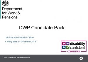 DWP Candidate Pack Job Role Administration Officers Closing