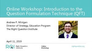 Online Workshop Introduction to the Question Formulation Technique