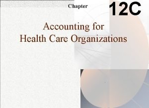 Accounting for healthcare organizations
