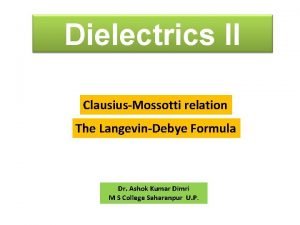 Clausius mossotti relation for dielectric