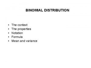 Properties of bionomial distribution