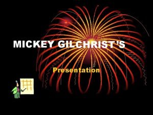 Mickey gilchrist