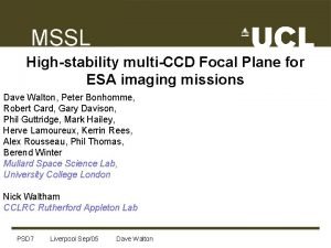 MSSL Highstability multiCCD Focal Plane for ESA imaging