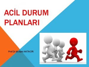 ACL DURUM PLANLARI Prof Dr M Azmi AKTACR