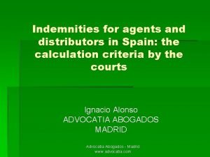 Indemnities for agents and distributors in Spain the