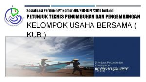 Sosialisasi Perdirjen PT Nomor 06PERDJPT2019 tentang PETUNJUK TEKNIS