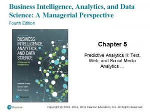 Business Intelligence Analytics and Data Science A Managerial