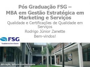 Ps Graduao FSG MBA em Gesto Estratgica em