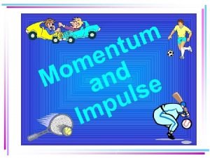 Momentum is a measure of how difficult it is to