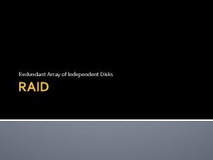 Redundant Array of Independent Disks RAID Mass Storage