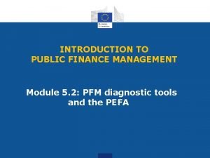 INTRODUCTION TO PUBLIC FINANCE MANAGEMENT Module 5 2