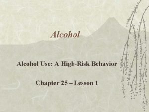 Alcohol behavior