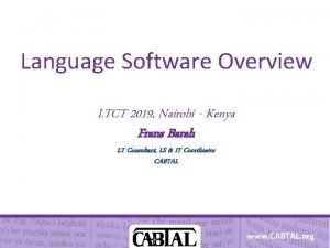 Language Software Overview LTCT 2019 Nairobi Kenya Frans