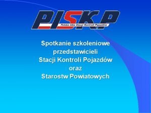 Spotkanie szkoleniowe przedstawicieli Stacji Kontroli Pojazdw oraz Starostw