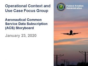 Operational Context and Use Case Focus Group Aeronautical