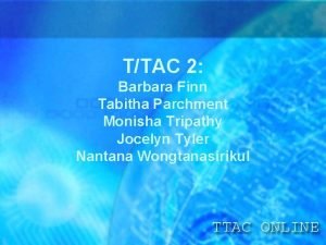 TTAC 2 Barbara Finn Tabitha Parchment Monisha Tripathy