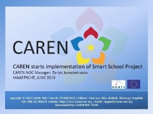 CAREN NOC CAREN starts implementation of Smart School