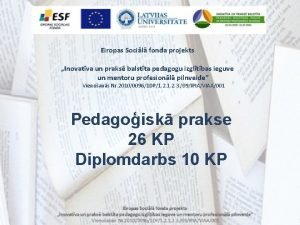 Eiropas Socil fonda projekts Inovatva un praks balstta