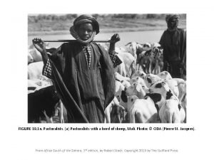 FIGURE 19 1 a Pastoralists a Pastoralists with