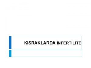 KISRAKLARDA NFERTLTE Fertilite Dl veriminin fizyolojik ve ekonomik