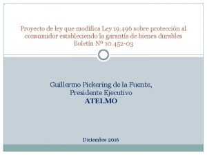 Proyecto de ley que modifica Ley 19 496