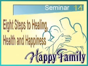 Healthy and happy seminar 1