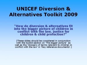 UNICEF Diversion Alternatives Toolkit 2009 How do diversion